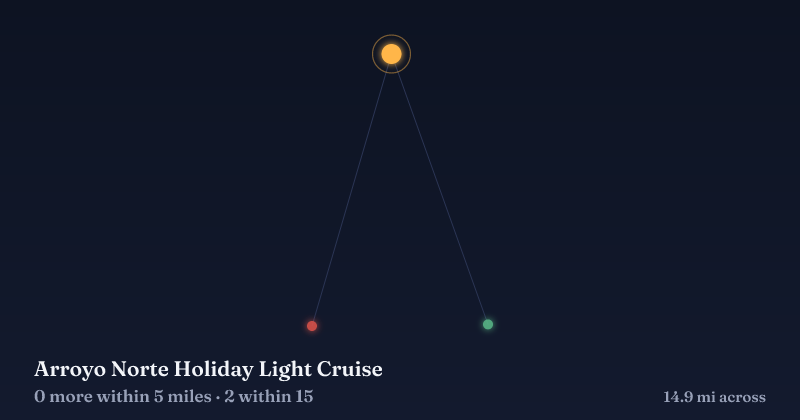 Map of Arroyo Norte Holiday Light Cruise and the 2 other Christmas light displays within 15 miles