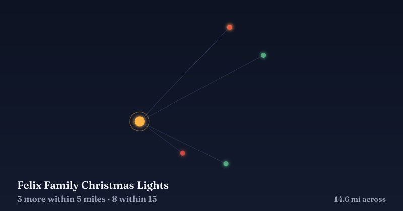 Map of Felix Family Christmas Lights and the 8 other Christmas light displays within 15 miles
