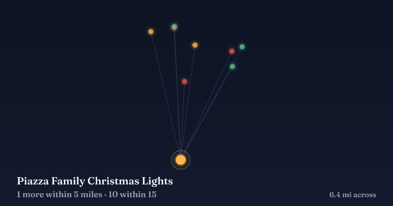 Map of Piazza Family Christmas Lights and the 10 other Christmas light displays within 15 miles